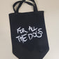 For All the Dogs Tote Bag